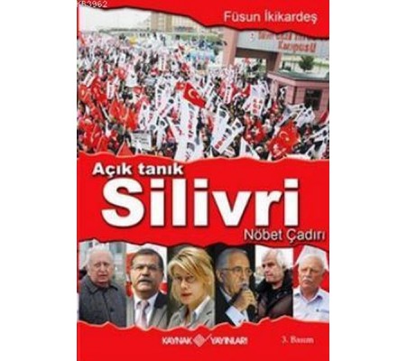 Açık Tanık Silivri Nöbet Çadırı Açık Tanık Silivri Nöbet Çadırı