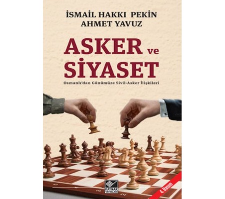 Asker ve Siyaset Asker ve Siyaset