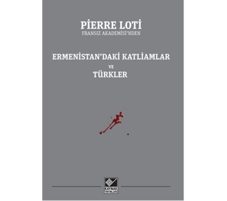 Ermenistan’daki Katliamlar ve Türkler Ermenistan’daki Katliamlar ve Türkler