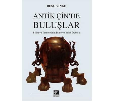 Antik Çin'de Buluşlar Antik Çin'de Buluşlar
