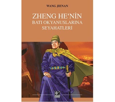Zheng He’nin Batı Okyanuslarına Seyahatleri Zheng He’nin Batı Okyanuslarına Seyahatleri