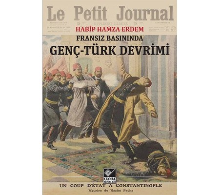 Fransız Basınında Genç-Türk Devrimi Fransız Basınında Genç-Türk Devrimi