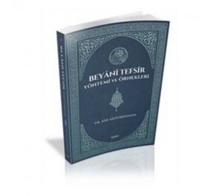 Beyani Tefsir Yöntemi ve Örnekleri Beyani Tefsir Yöntemi ve Örnekleri