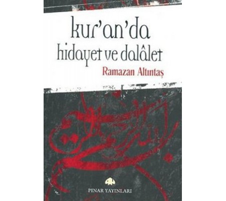 Kur'an'da Hidayet ve Dalalet