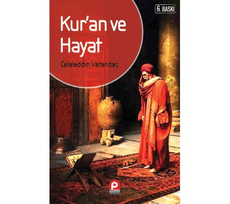 Kuran ve Hayat Kuran ve Hayat