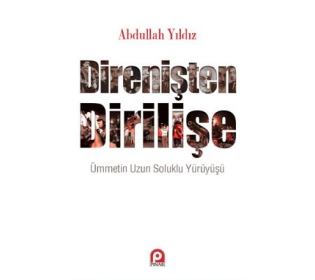 Direnişten Dirilişe Direnişten Dirilişe