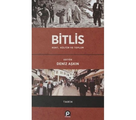 Bitlis / Kent, Kültür ve Toplum Bitlis / Kent, Kültür ve Toplum