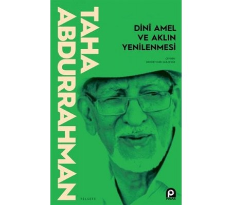 Dini Amel ve Aklın Yenilenmesi