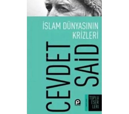 İslam Dünyasının Krizleri