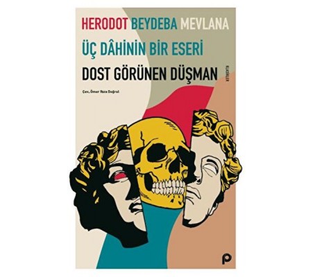 Dost Görünen Düşman Dost Görünen Düşman