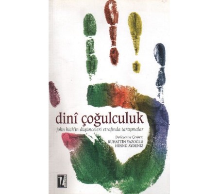 Dini Çoğulculuk Dini Çoğulculuk