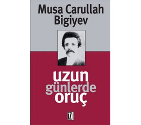 Uzun Günlerde Oruç Uzun Günlerde Oruç