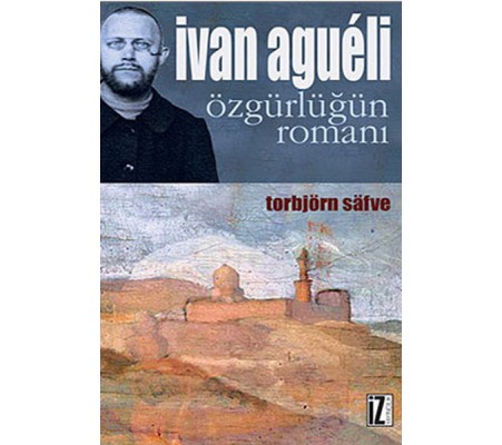 Ivan Agueli Özgürlüğün Romanı Ivan Agueli Özgürlüğün Romanı
