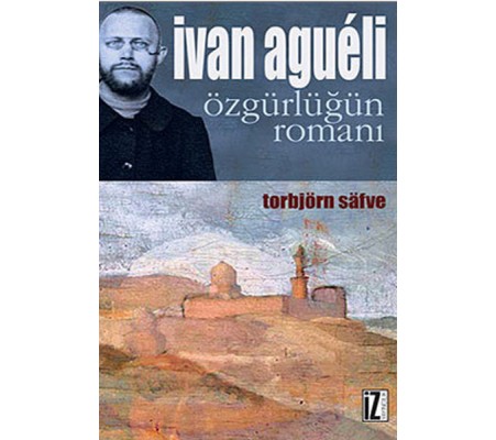 Ivan Agueli  Özgürlüğün Romanı