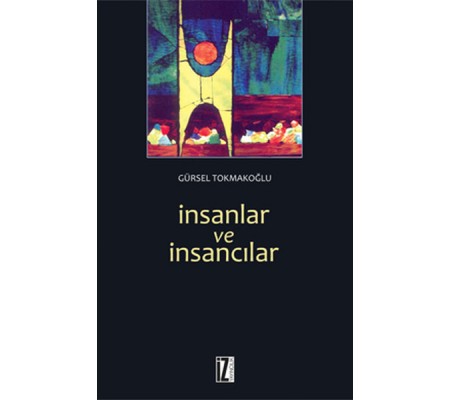 İnsanlar ve İnsancılar İnsanlar ve İnsancılar