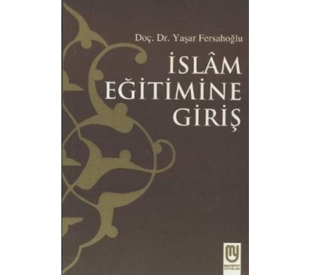 İslam Eğitimine Giriş İslam Eğitimine Giriş