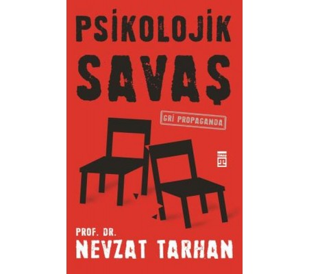 Psikolojik Savaş - Gri Propaganda Psikolojik Savaş - Gri Propaganda