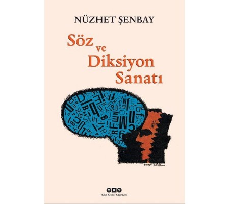 Söz ve Diksiyon Sanatı Söz ve Diksiyon Sanatı