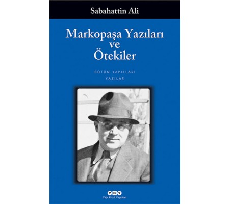 Markopaşa Yazıları ve Ötekiler Markopaşa Yazıları ve Ötekiler