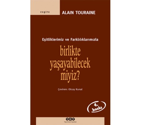 Birlikte Yaşayabilecek miyiz? -Eşitliklerimiz ve Farklılıklarımızla Birlikte Yaşayabilecek miyiz? -Eşitliklerimiz ve Farklılıklarımızla