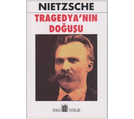 Tragedya’nın Doğuşu Tragedya’nın Doğuşu