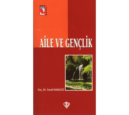 Aile ve Gençlik Aile ve Gençlik