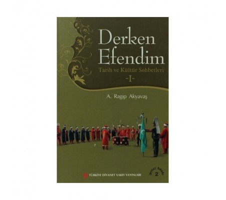 Derken Efendim I Tarih ve Kültür Sohbetleri Derken Efendim I Tarih ve Kültür Sohbetleri