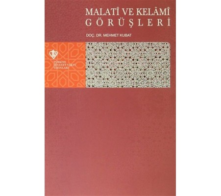 Malati ve Kelami Görüşleri Malati ve Kelami Görüşleri