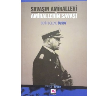 Savaşın Amiralleri Amirallerin Savaşı Savaşın Amiralleri Amirallerin Savaşı