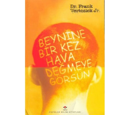 Beynine Bir Kez Hava Değmeye Görsün Beynine Bir Kez Hava Değmeye Görsün