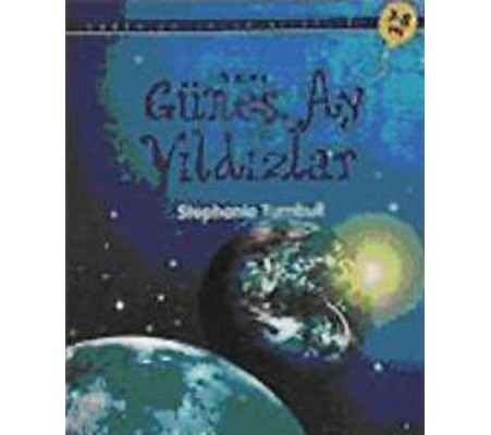 İlk Okuma - Güneş, Ay ve Yıldızlar İlk Okuma - Güneş, Ay ve Yıldızlar