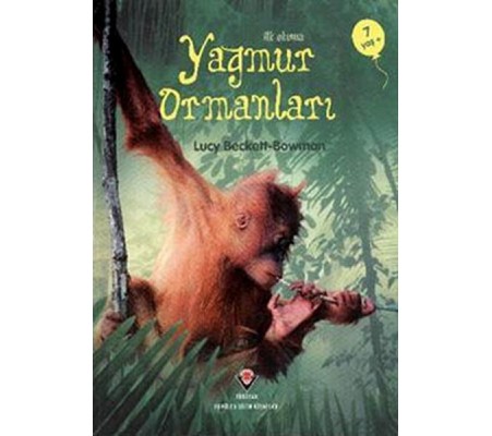 İlk Okuma - Yağmur Ormanları İlk Okuma - Yağmur Ormanları