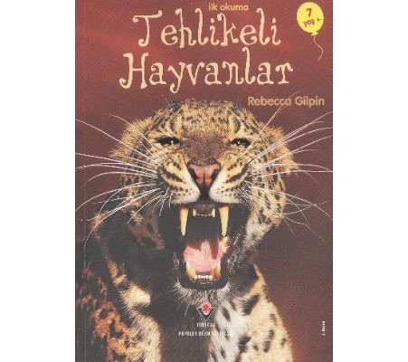 İlk Okuma - Tehlikeli Hayvanlar İlk Okuma - Tehlikeli Hayvanlar