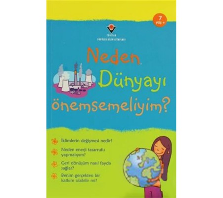 Neden Dünyayı Önemsemeliyim?