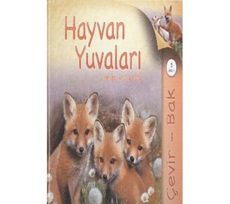 Çevir Bak Hayvan Yuvaları Çevir Bak Hayvan Yuvaları