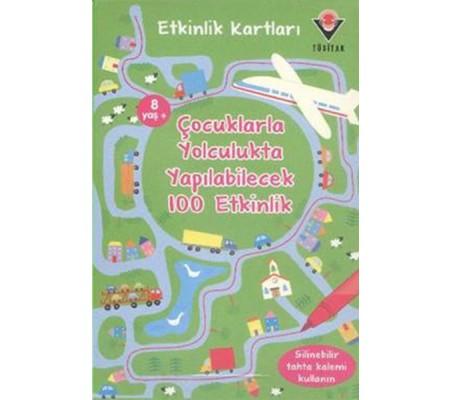 Çocuklarla Yolculukta Yapılabilecek 100 Etkinlik / Etkinlik Kartları Çocuklarla Yolculukta Yapılabilecek 100 Etkinlik / Etkinlik Kartları