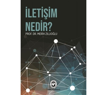 İletişim Nedir ?