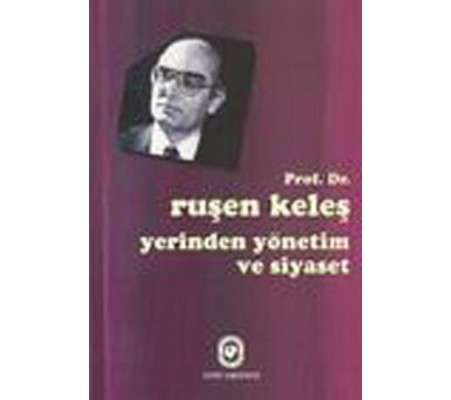 Yerinden Yönetim ve Siyaset Yerinden Yönetim ve Siyaset