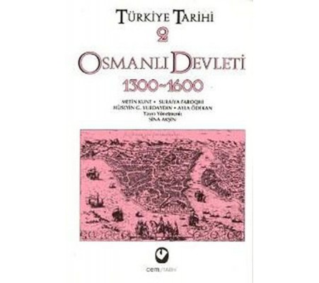 Türkiye Tarihi 2 / Osmanlı Devleti 1300-1600 Türkiye Tarihi 2 / Osmanlı Devleti 1300-1600
