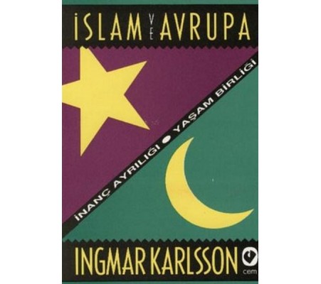 İslam ve Avrupa /  İnanç Ayrılığı - Yaşam Birliği