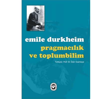 Pragmacılık ve Toplumbilim Pragmacılık ve Toplumbilim
