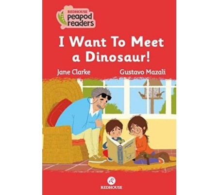 I Want To Meet A Dınosaur! I Want To Meet A Dınosaur!