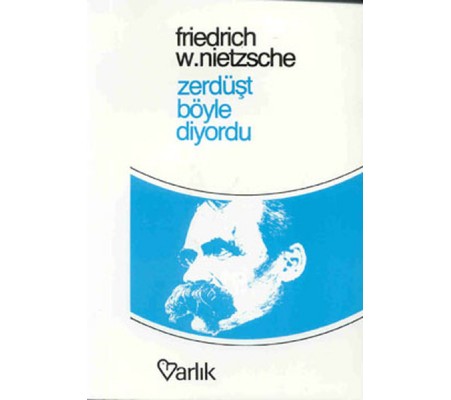 Zerdüşt Böyle Diyordu Zerdüşt Böyle Diyordu