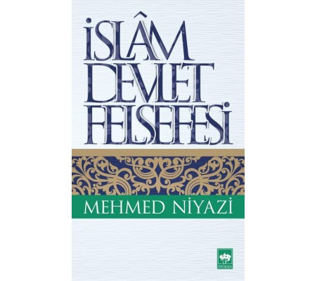 İslam Devlet Felsefesi İslam Devlet Felsefesi