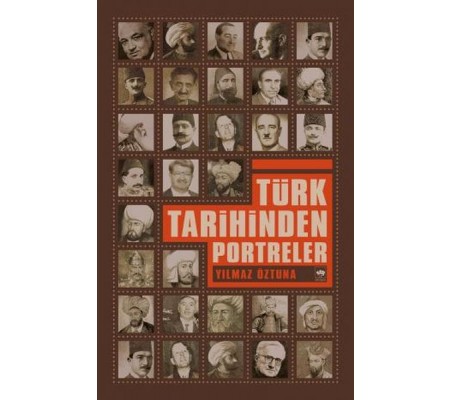Türk Tarihinden Portreler Türk Tarihinden Portreler