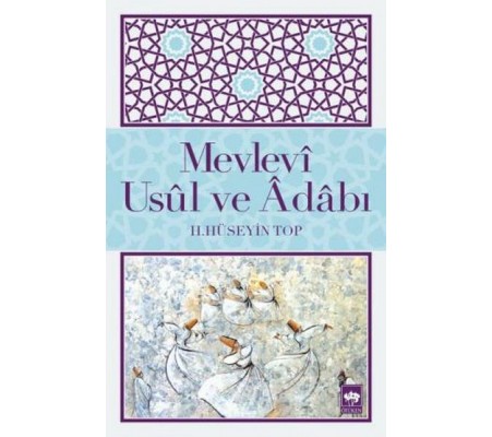 Mevlevi Usul ve Adabı
