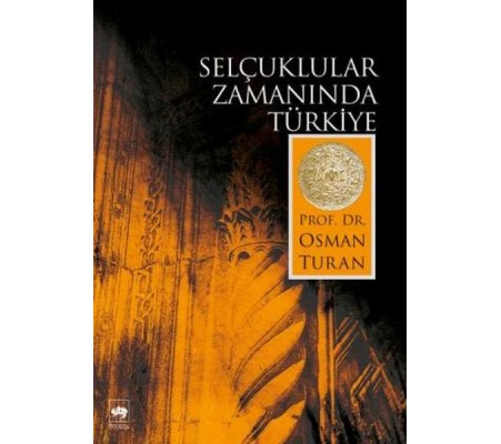 Selçuklular Zamanında Türkiye Selçuklular Zamanında Türkiye
