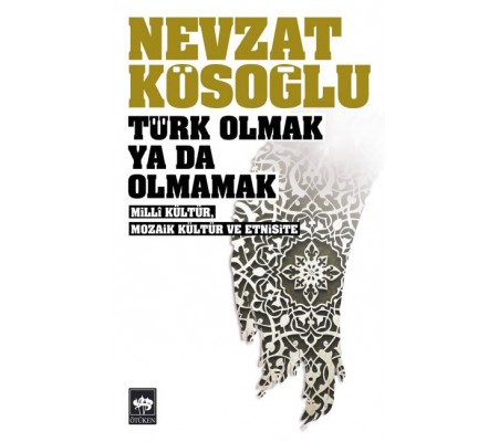 Türk Olmak Ya Da Olmamak Türk Olmak Ya Da Olmamak