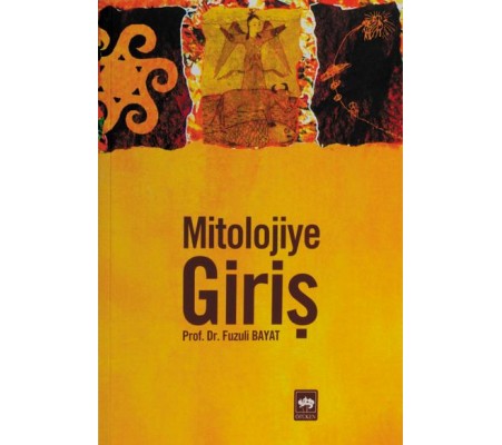 Mitolojiye Giriş Mitolojiye Giriş