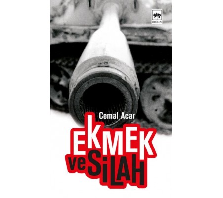 Ekmek ve Silah Ekmek ve Silah